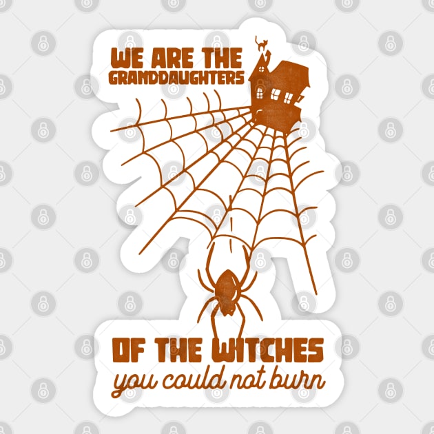 We Are The Granddaughters Of The Witches You Could Not Burn Sticker by HamzaNabil